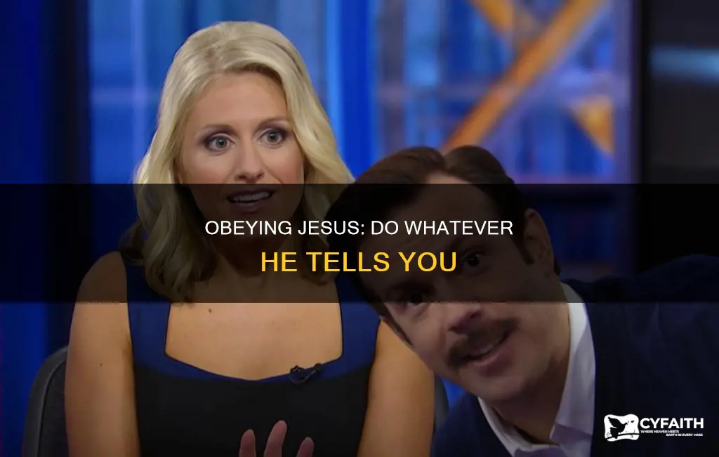 do whatever he tells you catholic