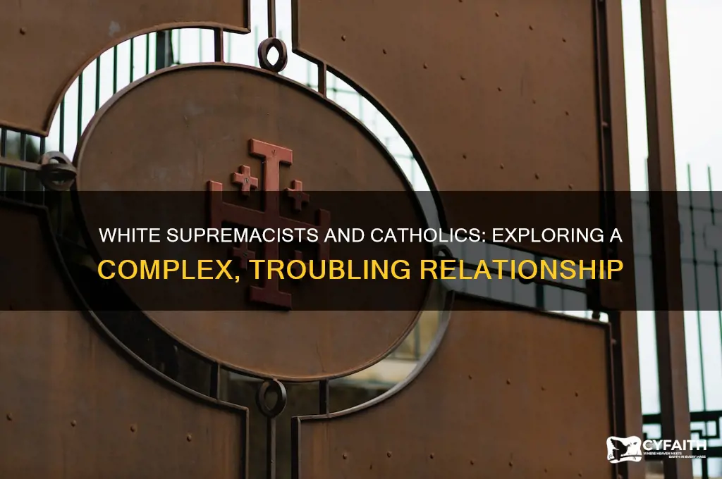 do white supemists like catholics