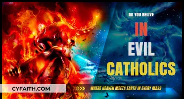 Evil Catholics: Myth or Reality?
