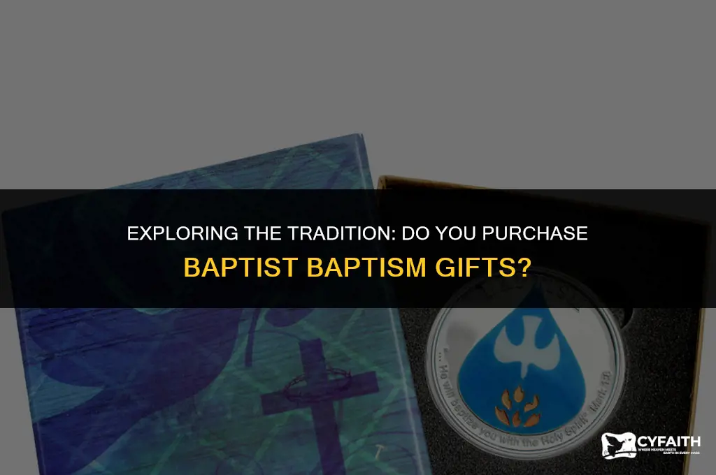 do you buy baptist baptism gifts