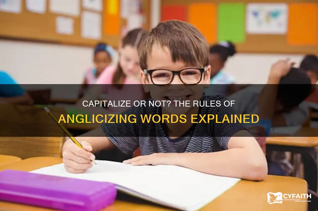 do you capitalize anglicize