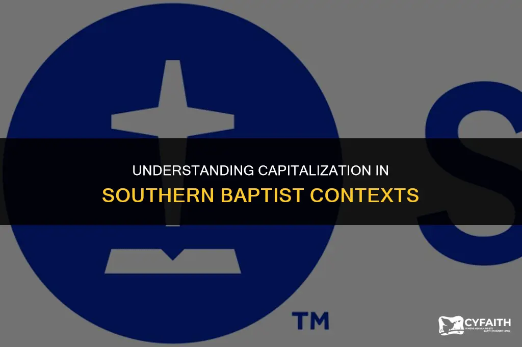 do you capitalize southern baptist