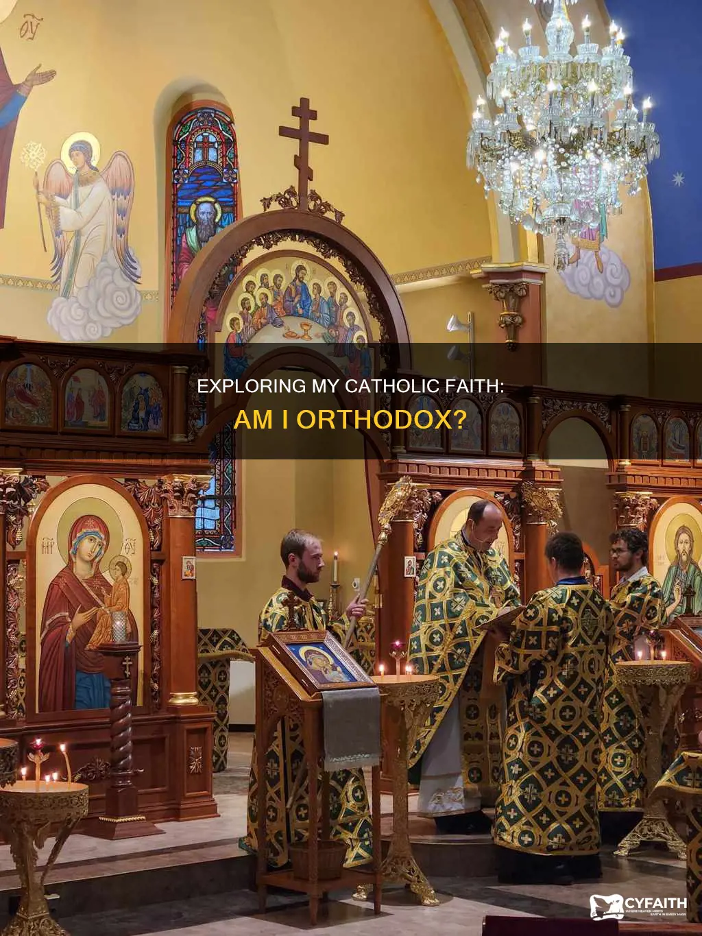 do you consider yourself an orthodox catholic