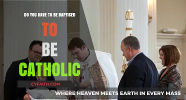 Baptism and Catholicism: Is It a Requirement to Be Catholic?