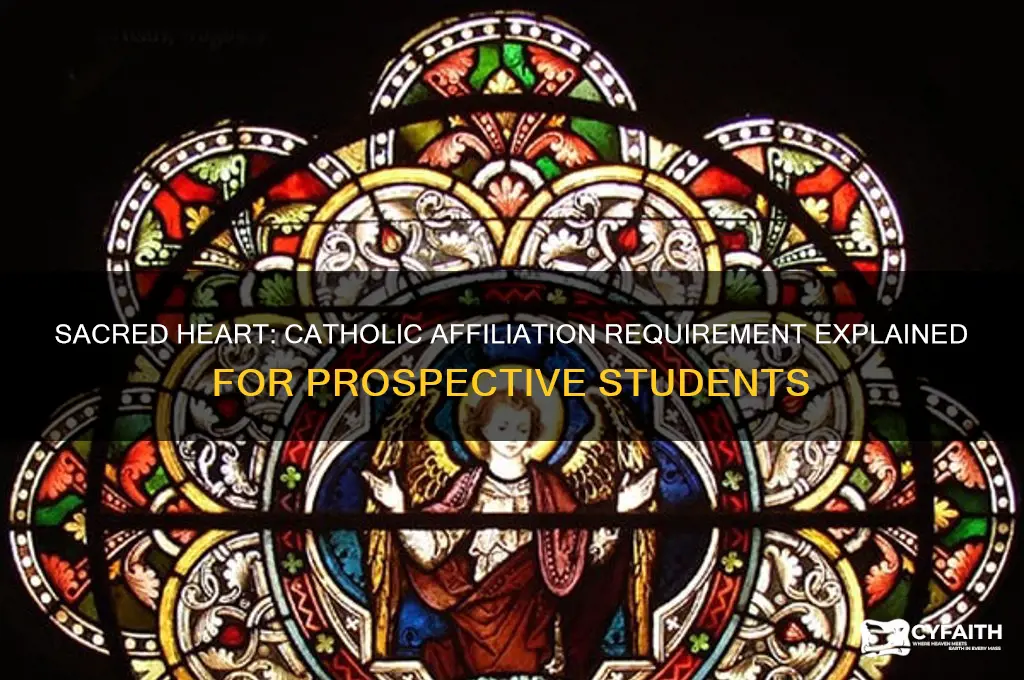 do you have to be catholic at sacred heart