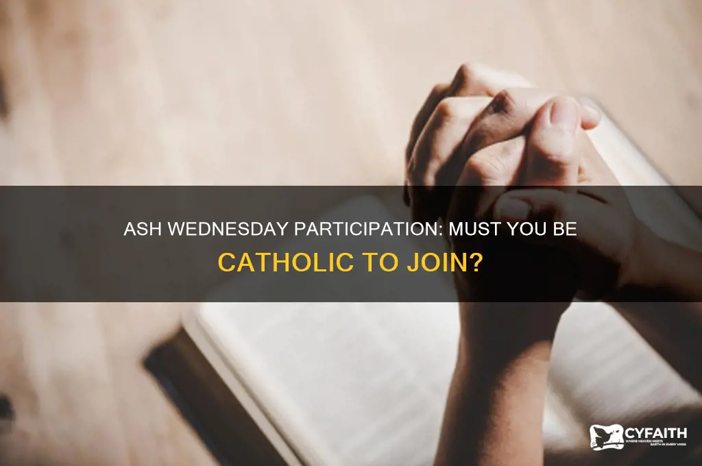 do you have to be catholic for ash wednesday