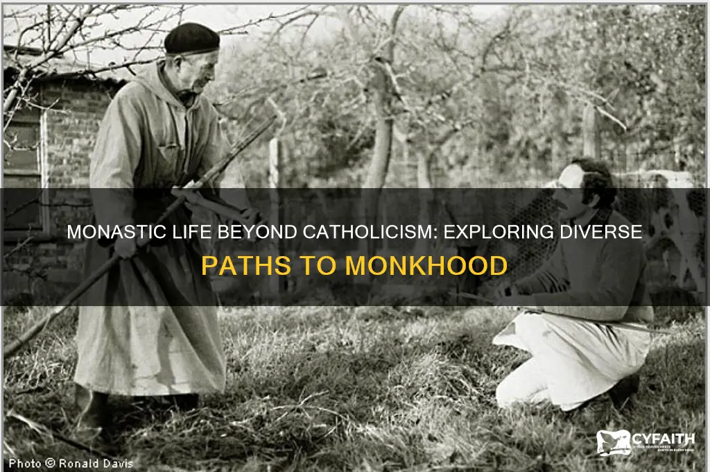 do you have to be catholic to be a monk