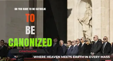 Canonization Beyond Catholicism: Exploring the Faith Requirements for Sainthood