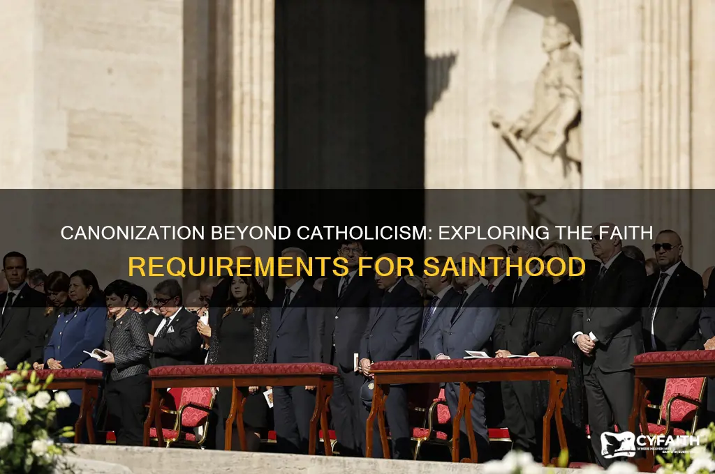 do you have to be catholic to be canonized