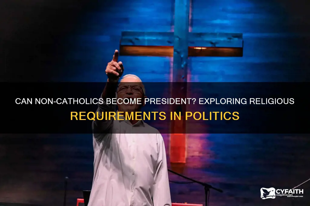 do you have to be catholic to be president