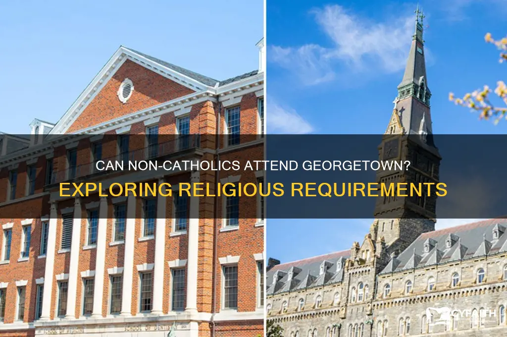 do you have to be catholic to go to georgetown