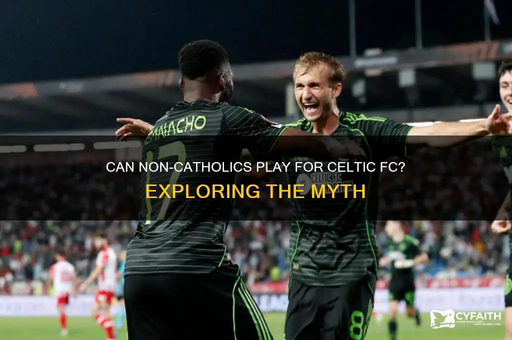 do you have to be catholic to play for celtic