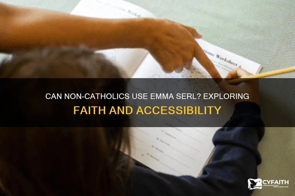do you have to be catholic to use emma serl