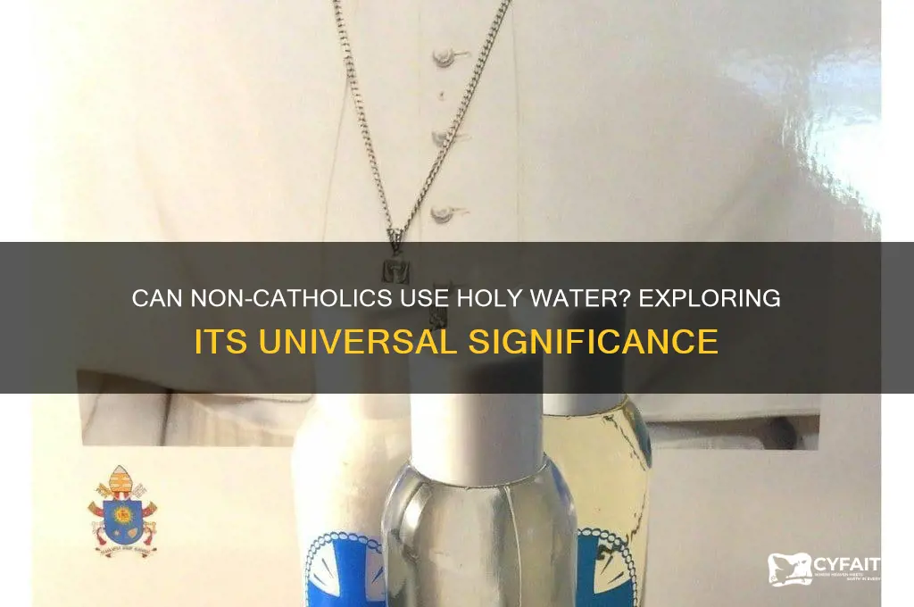do you have to be catholic to use holy water