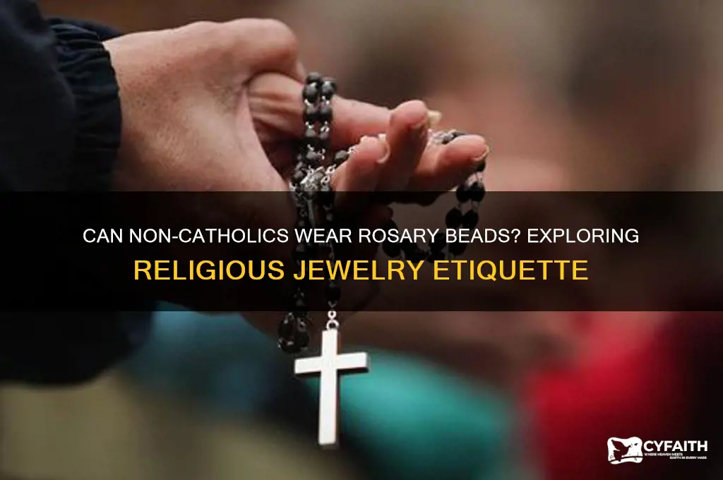do you have to be catholic to wear rosary beads