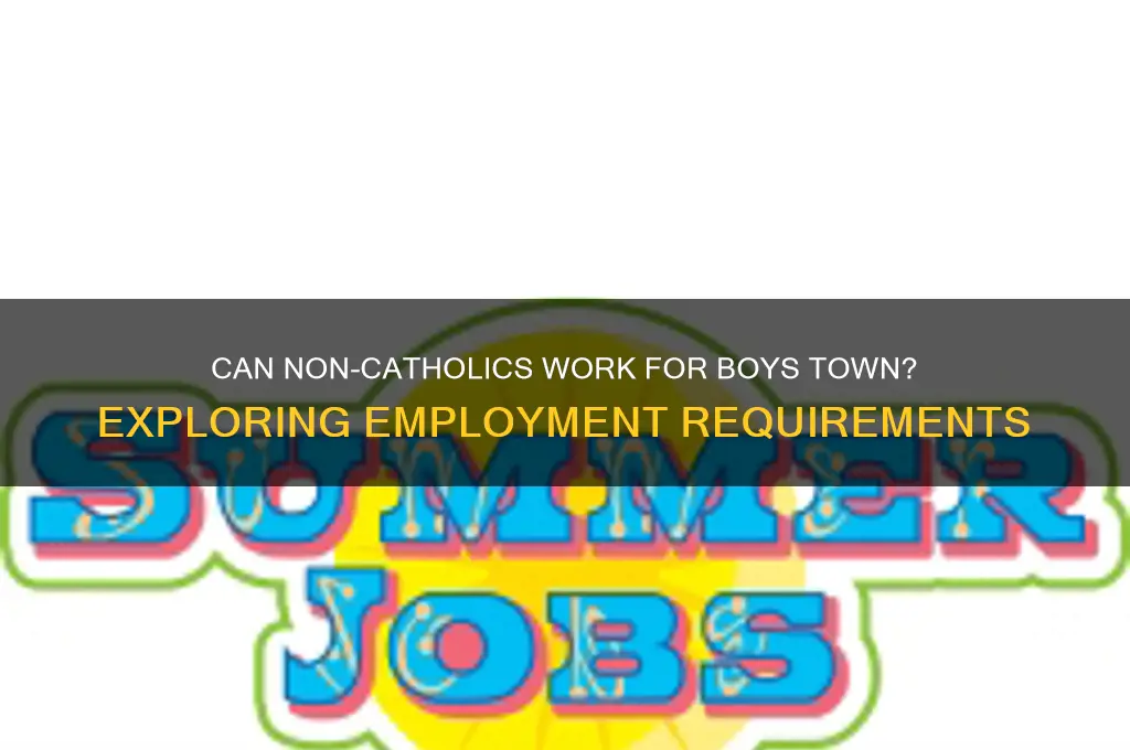 do you have to be catholic to work for boystown