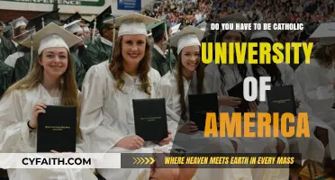 Catholic University of America: Is Being Catholic a Requirement?