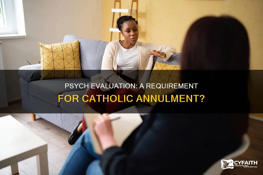 do you need psychological evaluation catholic annulment