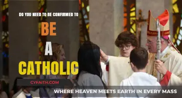 Is Confirmation Required to Be a Catholic? Exploring Faith Essentials