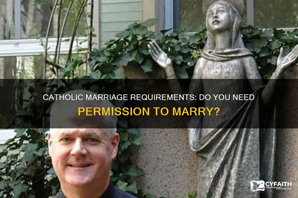 do you need to get permission for catholic marriage