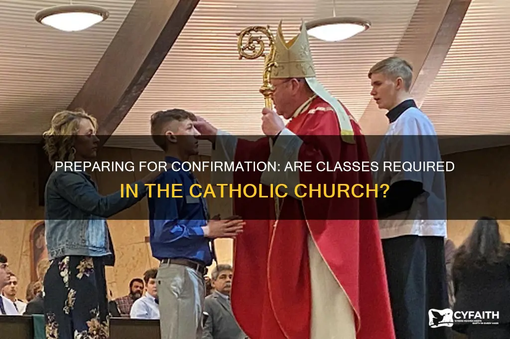 do you need to take classes before your conformation catholic