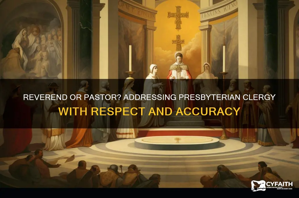 do you refer to presbyterian pastors as reverent