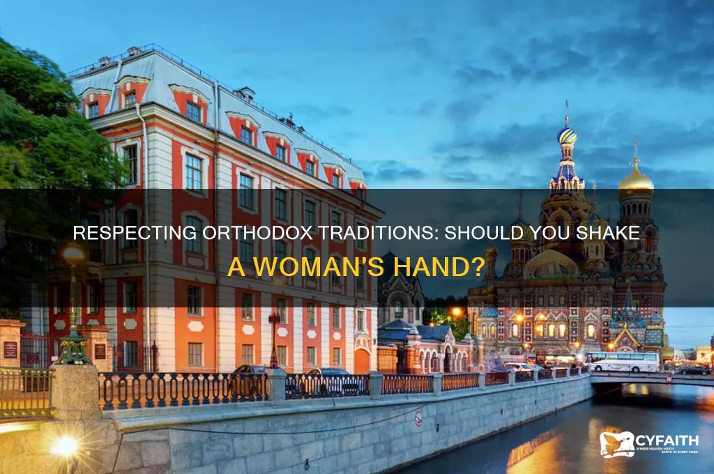 do you shake an orthodox womens hand