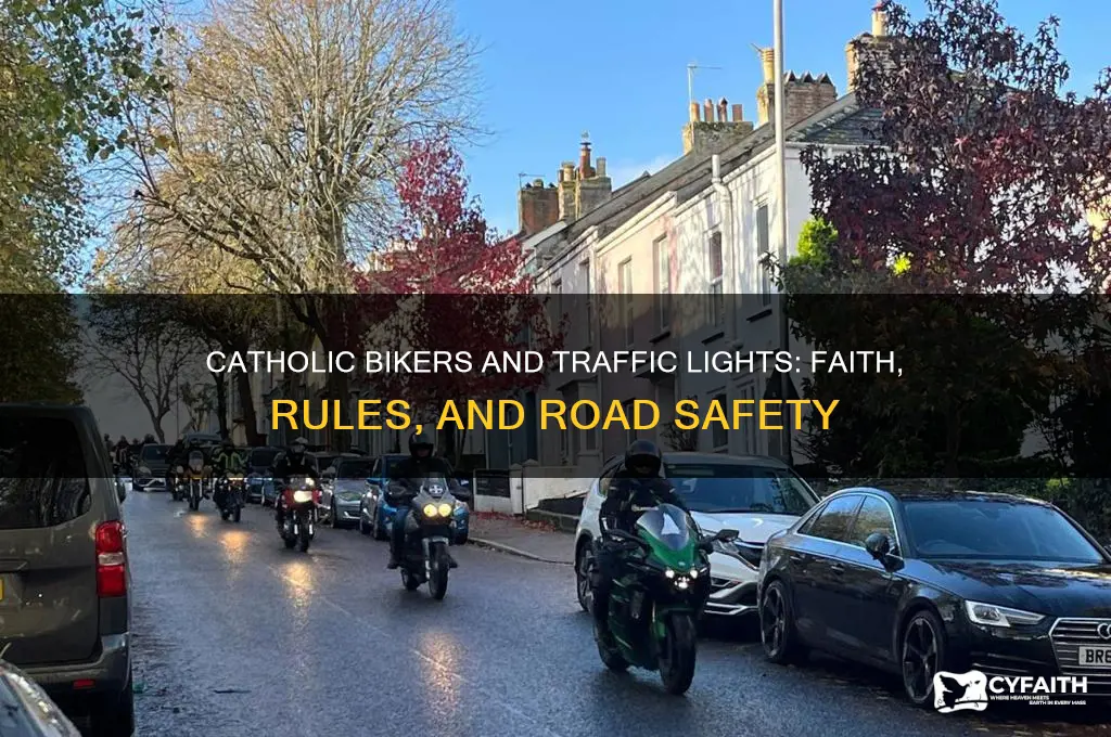 does a catholic biker have to obey traffic lights