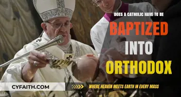 Can Catholics Join Orthodoxy Without Orthodox Baptism? Exploring Faith Traditions