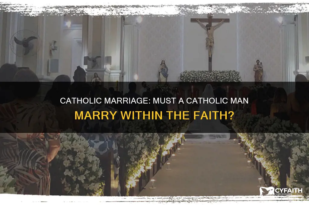 does a catholic man need to marry another catholic