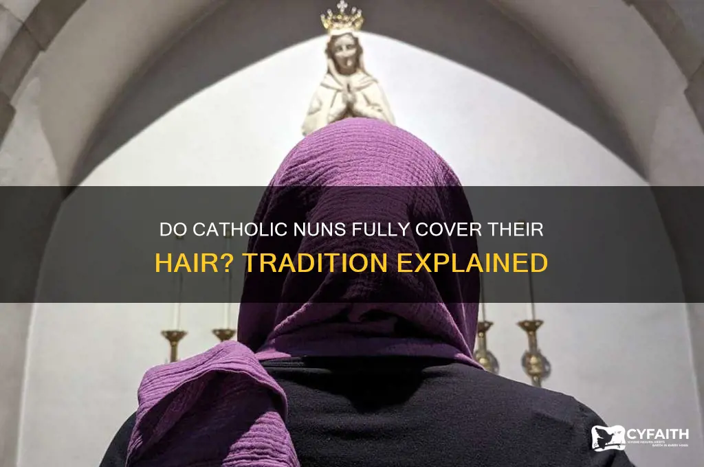 does a catholic nun have to fully cover their hair
