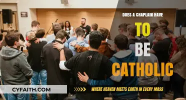 Chaplains: Do They Need to Be Catholic?