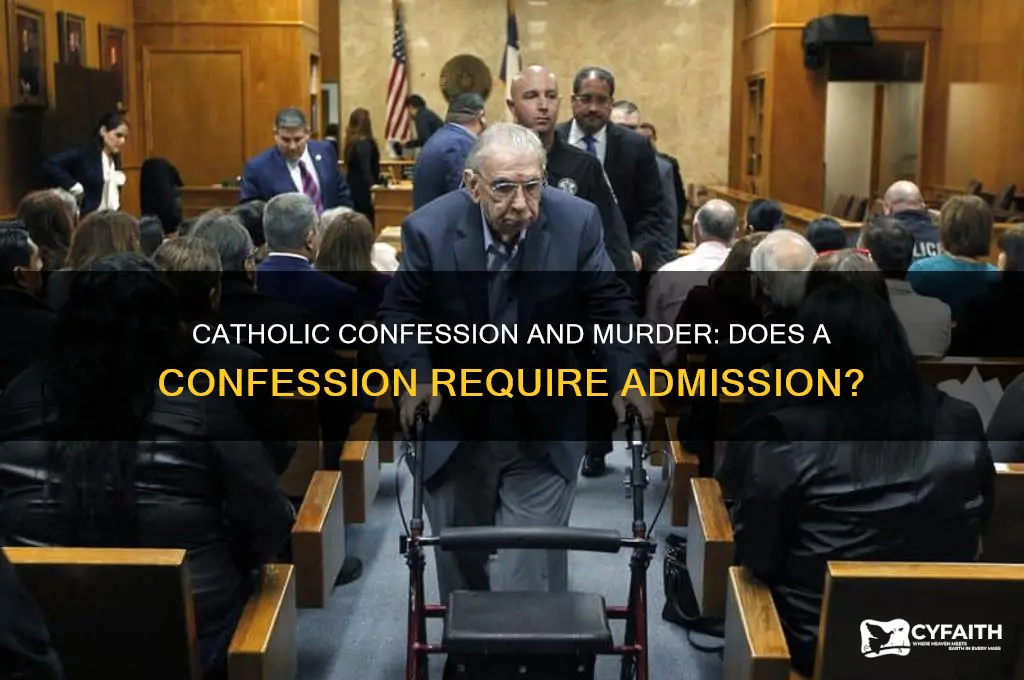 does a murderer need to confess after confession catholic
