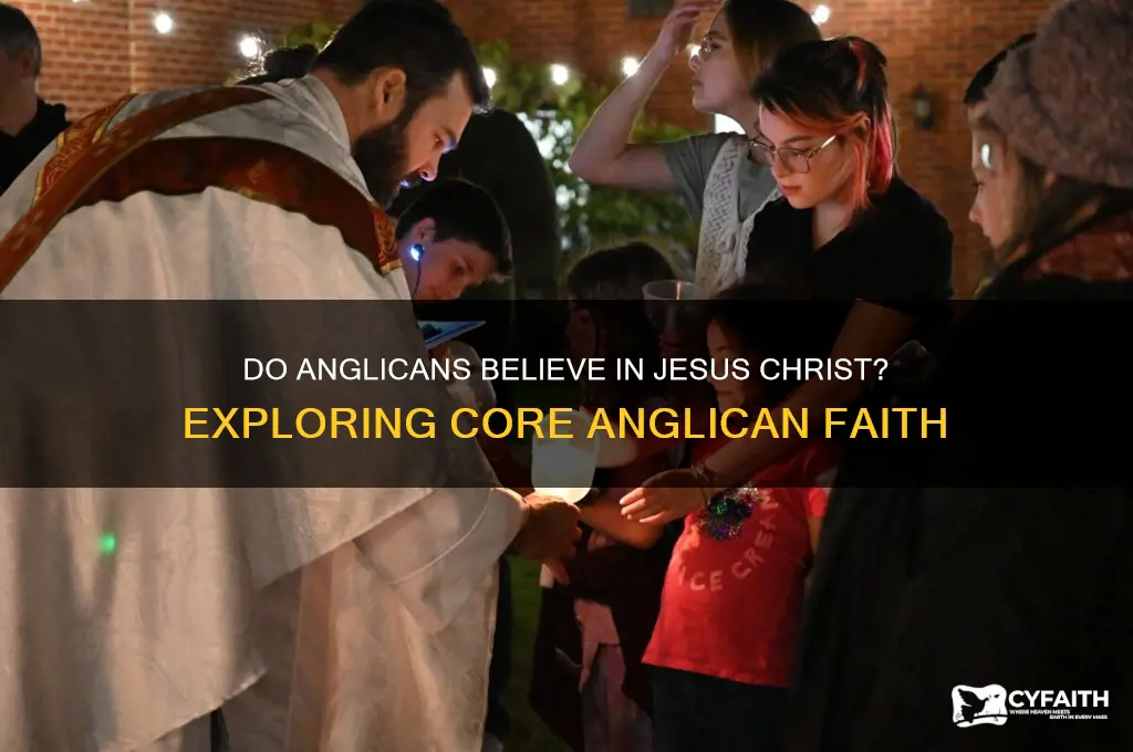 does anglican believe in jesus christ