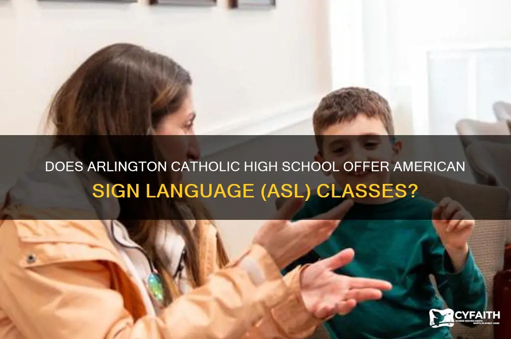 does arlington catholic teach asl