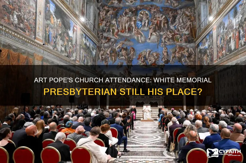 does art pope still go to white memorial presbyterian church