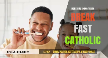 Teeth Brushing: Fasting and Catholicism