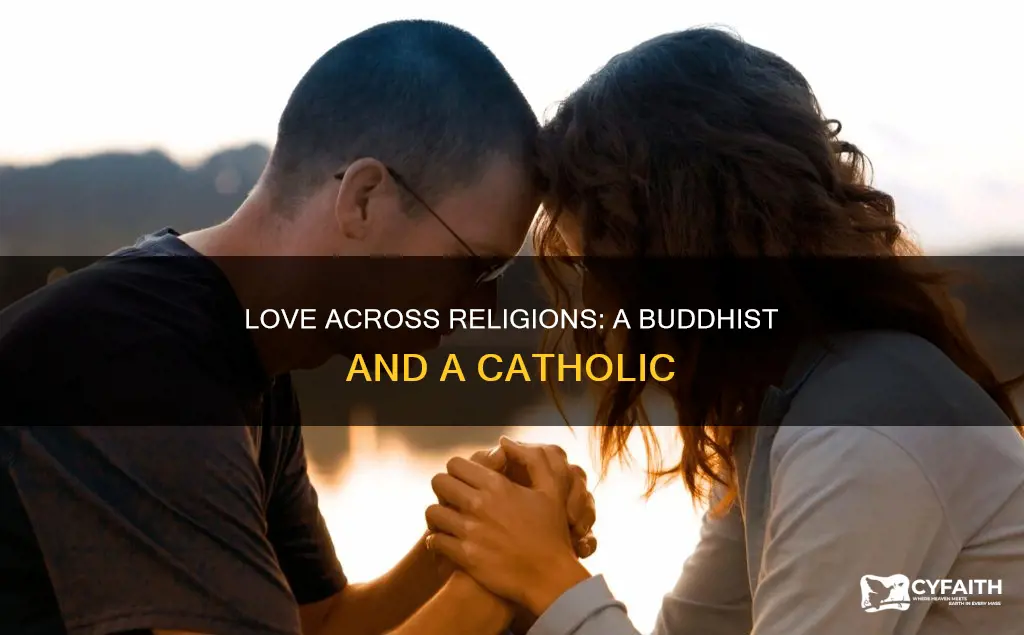 does buddhist guy have chance with catholic girl