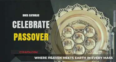 Do Catholics Celebrate Passover? Exploring Faith Traditions and Practices