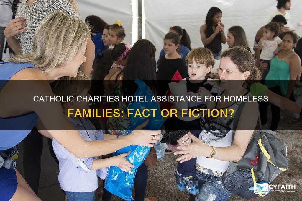 does catholic charities put homless familys in a hotel