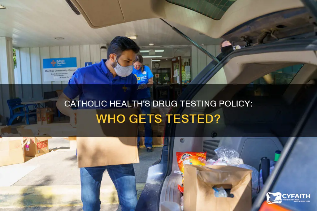 does catholic heath drug test everyone
