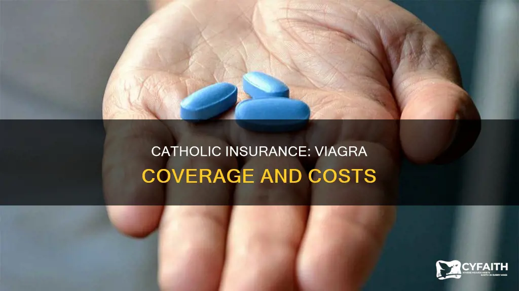 does catholic insurance pay for viagra