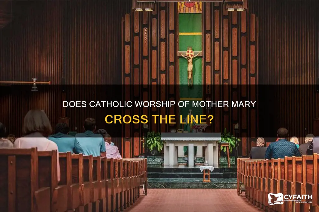 does catholic worship mother mary