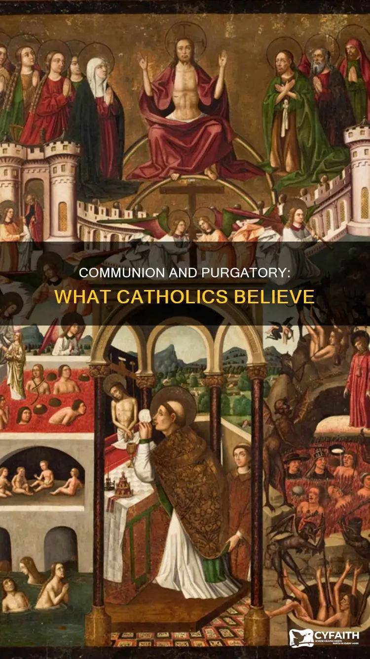 does catholics belive comunion cuts time off purgatory