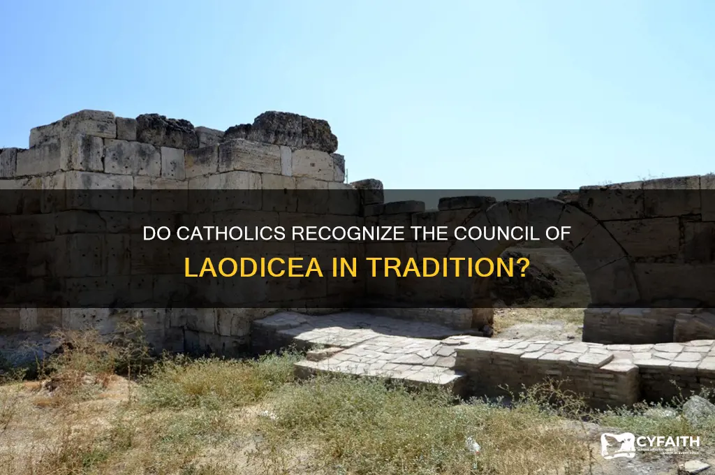 does catholics have council laodices