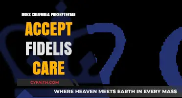 Does Columbia Presbyterian Accept Fidelis Care? Insurance Coverage Explained