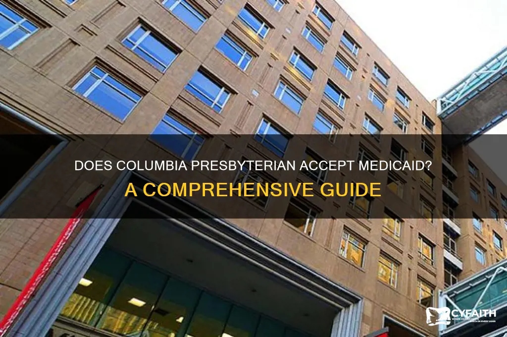 does columbia presbyterian accept medicaid
