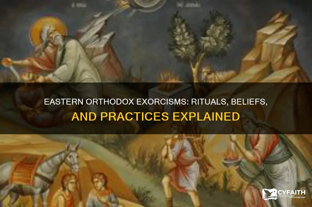 does eastern orthodox do exorcisms