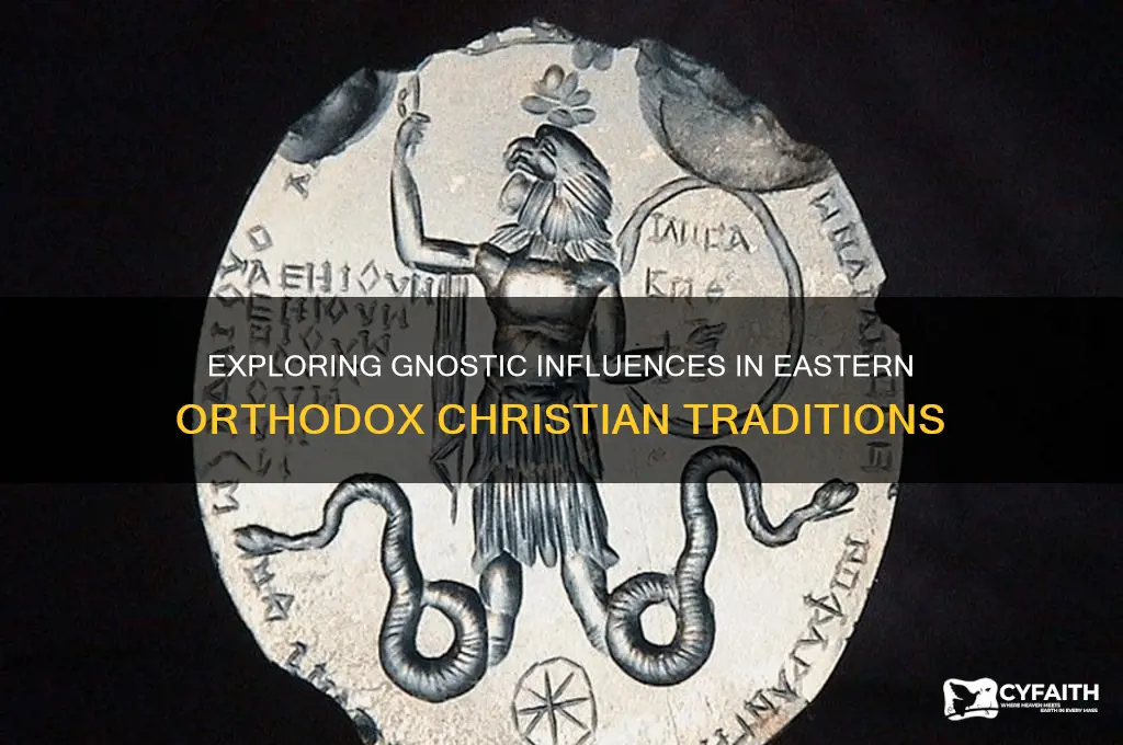 does eastern orthodox have gnostic elements to it