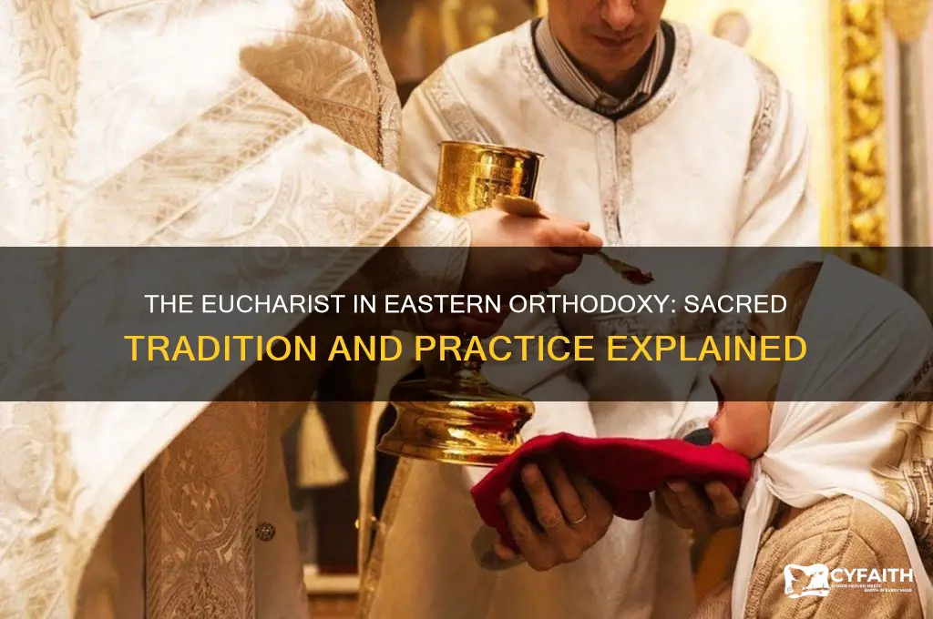 does eastern orthodox have the eucharist